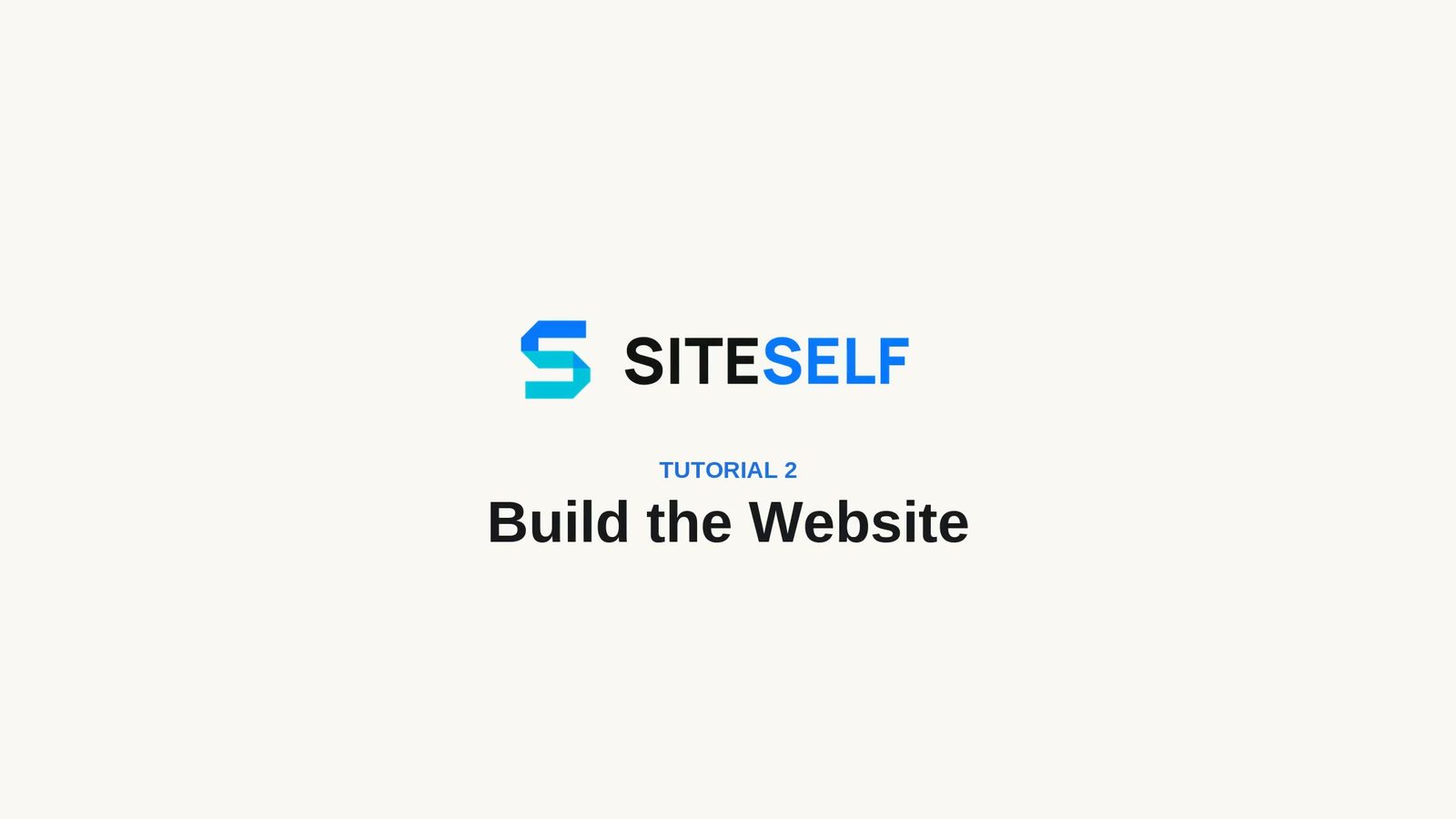 Tutorial 2: Build the Website — SITESELF branded lesson title card